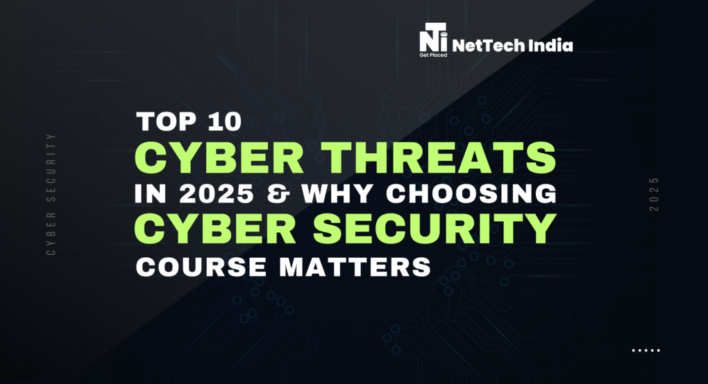 Cybersecurity Course in 2025: Learn the Top 10 Cyber Threats